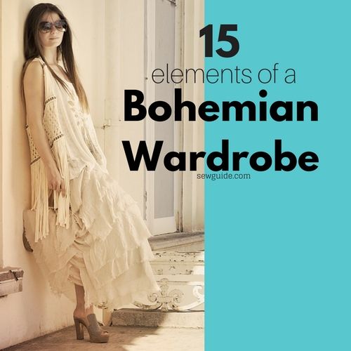 Bohemian Attire} 15 Elements of Boho style - Sew Guide