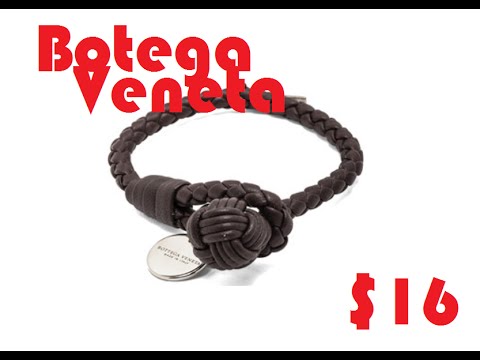 Unboxing: $16 Bottega veneta bracelet leather knot - YouTube