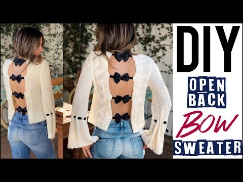DIY: How To Make an OPEN BACK Sweater (with Feminine Bow Detail