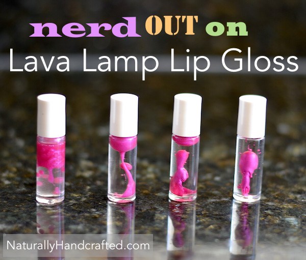Nerd Out on Lava Lamp Lip Gloss, Easy DIY Recipe - Naturally Handcrafted