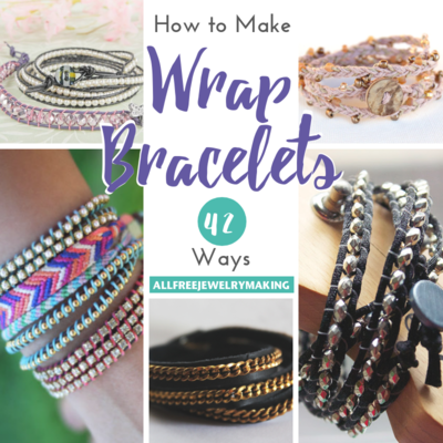 How to Make a Wrap Bracelet: 42 Ways | AllFreeJewelryMaking.com