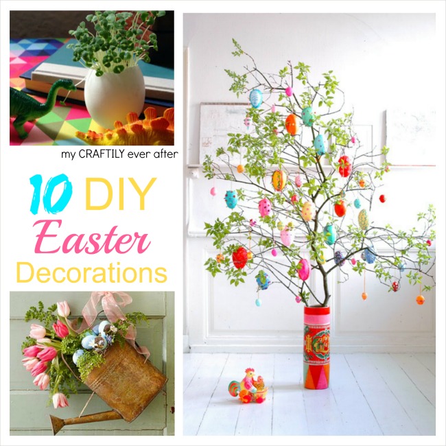 10 DIY Easter Decorations - My Craftily Ever After