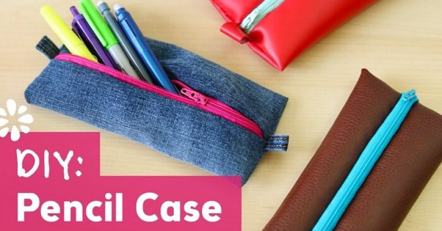 11 DIY Pencil Cases | DIY Formula