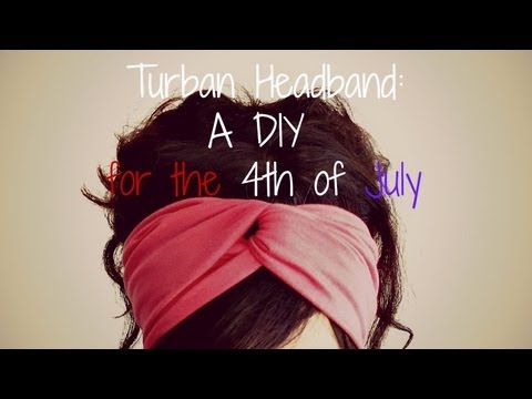 4th of July DIY: No Sew Turban Headbands - YouTube