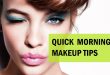 Quick tips for Morning Makeup for girls