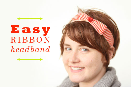 Tutorial: Easy Ribbon Headband | Colette Blog