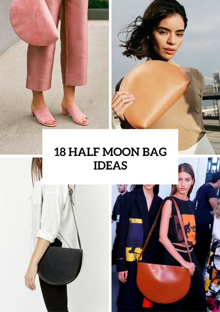 18 Super Trendy Half Moon Bag Ideas To Try - Styleoholic