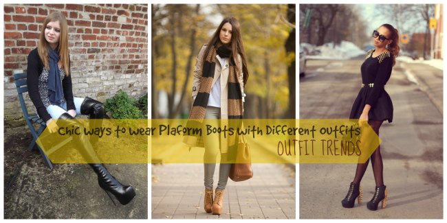 18 Cute outfits to Wear with Platform Boots this Season
